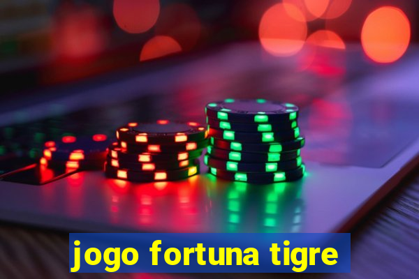 jogo fortuna tigre